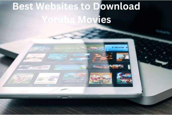 Best Websites to Download Yoruba Movies